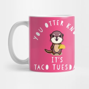 Funny Taco Tuesday You Otter Know Chibi Cute Kids Food Gift Mug